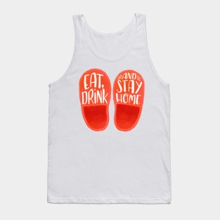 Eat, Drink and Stay Home Tank Top